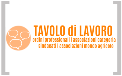 Tavolo delle professioni, associazioni di categoria e sindacati, associazioni del mondo agricolo 